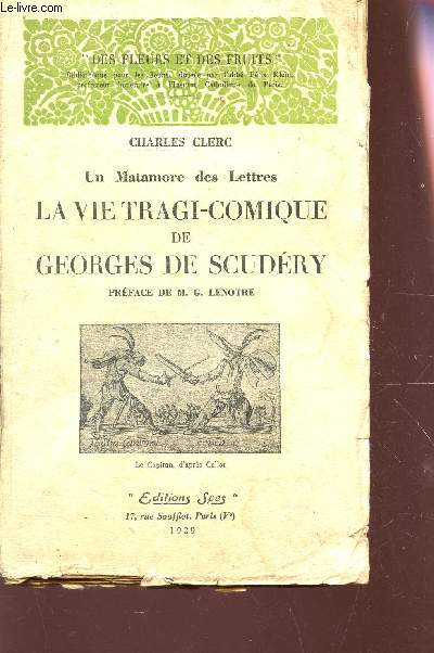 UN PATAMORE DES LETTRES - LA VIE TRAGI-COMIQUE DE GEORGES DE SCUDERY / COLLECTION 