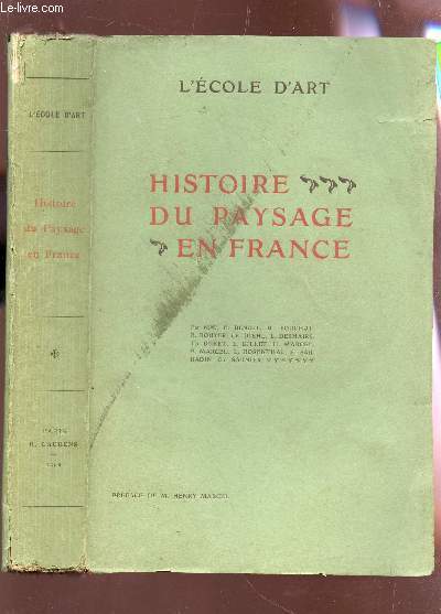 HISTOIRE DUPAYSAGE EN FRANCE - COLLECTION L'ECOLE D'ART.