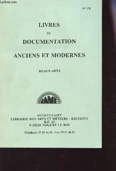 CATALOGUE : LIVRES DE DOCUMENTATION ANCIENS ET MODERNES - N175 - BEAUX-ARTS.