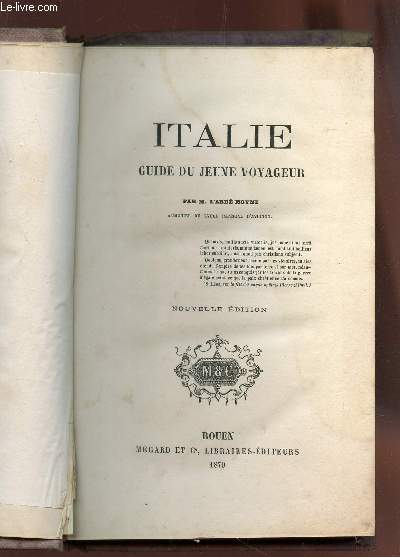 ITALIE, GUIDE DU JEUNE VOYAGEUR / NOUVELLE EDITION.