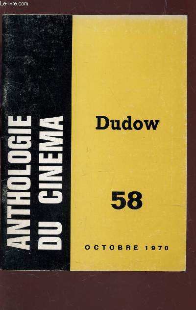ANTHOLOGIE DU CINEMA - N58 - OCTOBRE 1970 / SLATAN DUDOW - 193-1963.