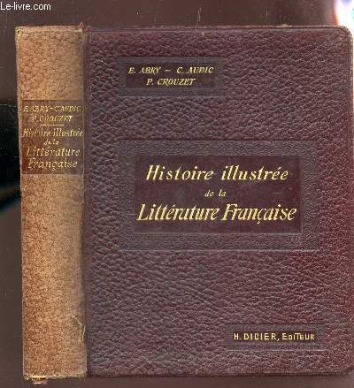 HISTORIE ILLUSTREE DE LA LITTERATURE FRANCAISE.