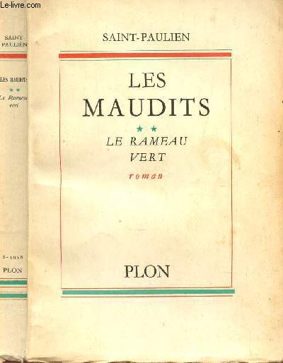 LES MAUDITS (SCENES DE LA VIE REVOLUTIONNAIRE) - TOME 2 : LE RAMEAU VERT.