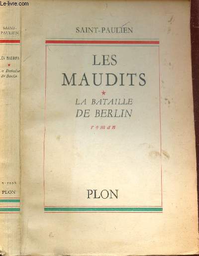 LES MAUDITS - TOME I : LA BATAILLE DE BERLAIN (SCENES DE LA VIE REVOLUTIONNAIRE).