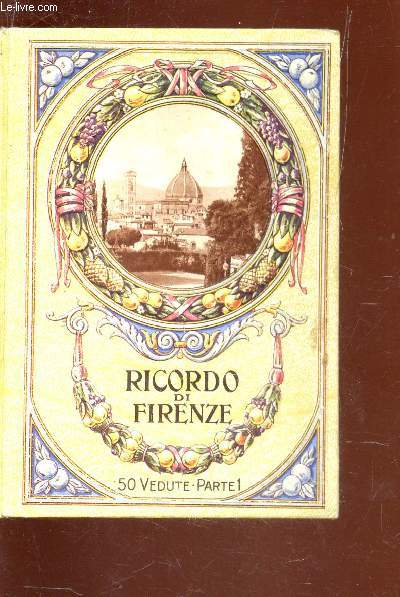RICORDO DI FIRENZE - 50 VEDUTE - PARTE 1. (album dpliant de 50 photos spia).