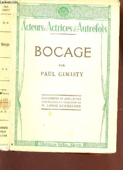 BOCAGE / DOCUMENTS ET ANECDOTES PUBLIEES SOUS LA DIRECTION DE M. LOUIS SCHNEIDER / COLLECTION 