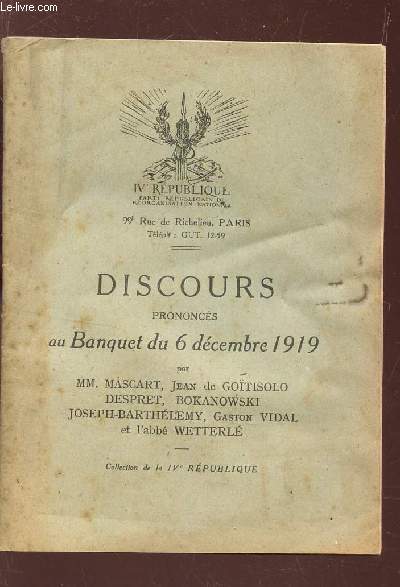 DISCOURS PRONONCES AU BANQUET DU 6 DECEMBRE 1919 / COLLECTION DE LIVe REPUBLIQUE