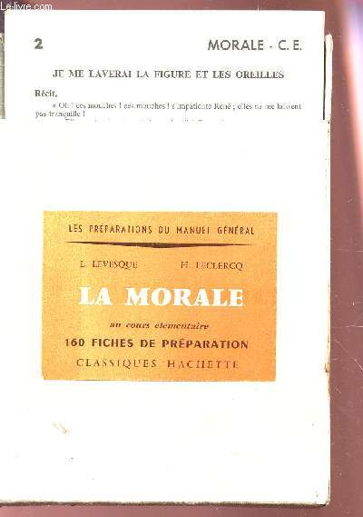 LA MORALE - AU COURS MOYEN - 154/160 FICHES DE PREPARATION / LES PREPARATIONS DU MANUEL GENERAL / INCOMPLET.