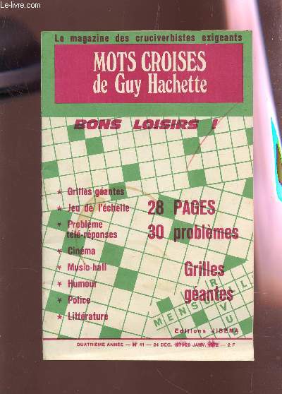 LE MAGAZINE DES CRUCIVERBISTES EXIGEANTS : MOTS CROISES DE GUY HACHETTE / 4e ANNEE - N41 - 24 DEC 1971 - 20 JANV 1972.