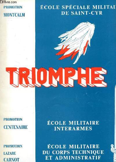 TRIOMPHE / Promotion Montcalm - Promotion Centenaire - Promotion Lazare Carnot / Ecole Militaire interarmes - Ecole militaire du corps technique et administratif.