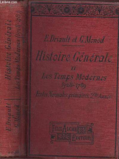 HISTOIRE GENERALE - TOME II : LES TEMPS MODERNES (1328-1789) - ECOLES NORMALES PRIMAIRES - 2e ANNEE.