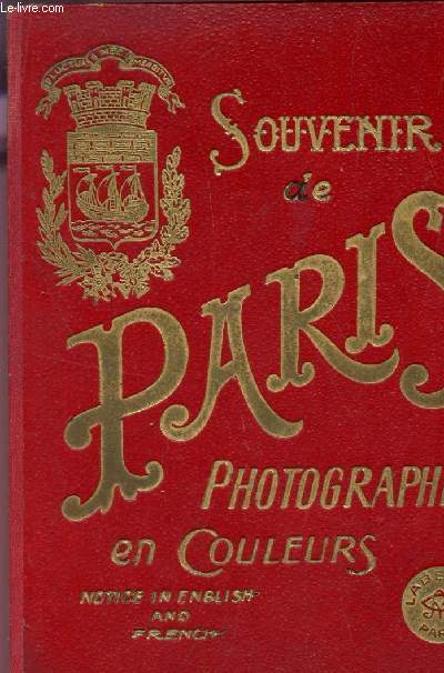 SOUVENIR DE PARIS - 16 PHOTOGRAPHIES EN COULEURS - NOTICE IN ENGLISH AND FRENCH.