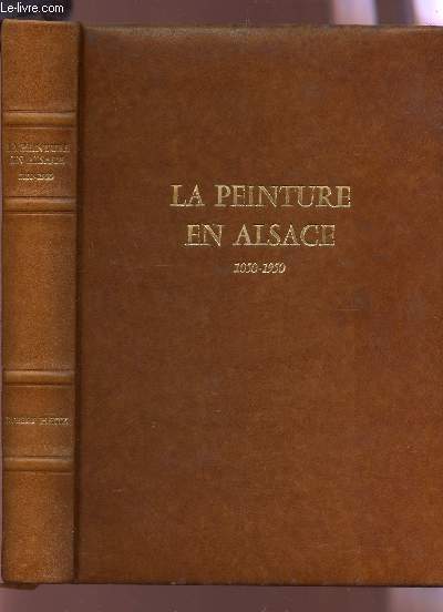 LA PEINTURE EN ALSACE - 1050-1950.