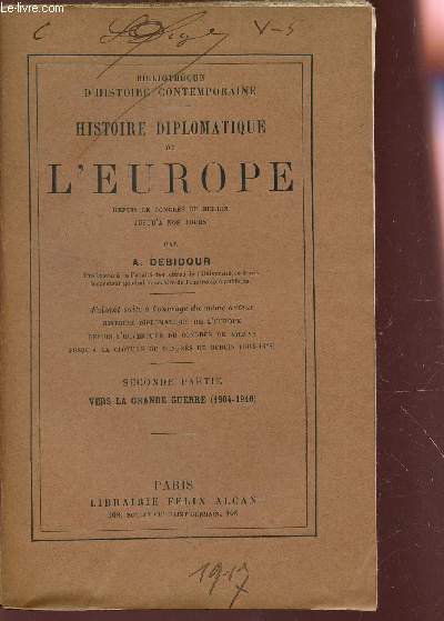 HISTOIRE DIPLOMATIQUE DE L'EUROPE / SECONDE PARTIE : VERS AL GRANDE GUERRE (1904-1916).