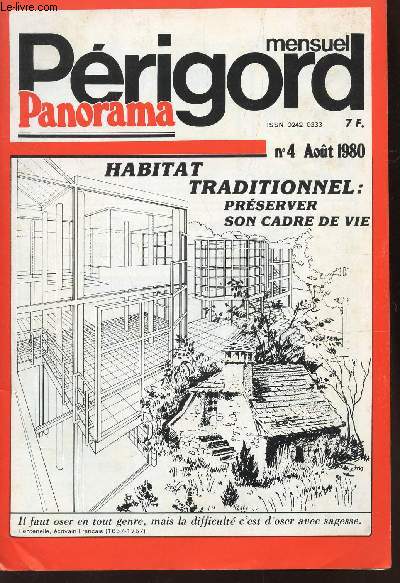 PERIGORD PANORAMA - N4 - aout 1980 / Perigord blanc : pour que reviennent les glises romanes - perigord noir : les Eyzies, berceau de la prhistoire etc...