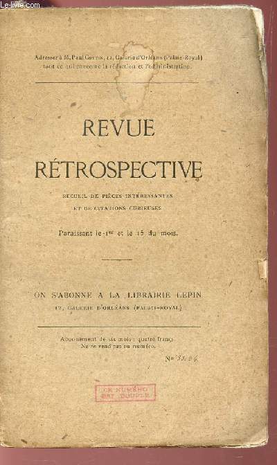 REVUE RETROSPECTIVE - N33 et 34 / Anecdotes de l'Empire et de la Restauration : prouesse du Serget-Major VIVES / Rapport secret a Napolon III (1868) (dbut).