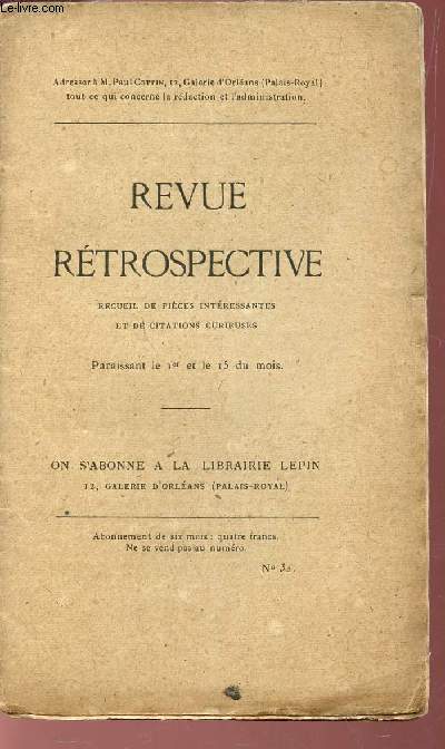 REVUE RETROSPECTIVE - N36 / Souvenirs contemporains (suite) : Henry Murger / Chefs-d4oeuvre inconnus / Inventaire des Diamants de la Couronne (1812) / Index.