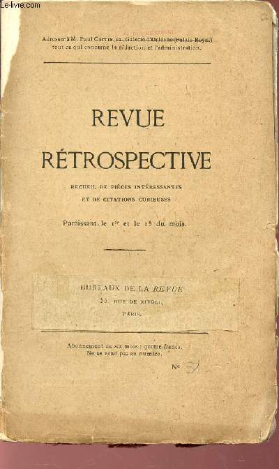 REVUE RETROSPECTIVE - N51 / Lettres de Virginie Dejazet Un document sur le sige de Mayence (1793) - La mdecine de Maupertuis -