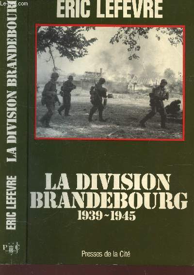 LA DIVISION BRANDEBOURG - 1939-1945.