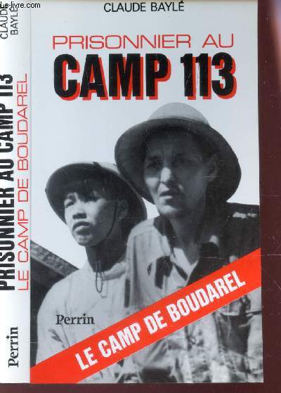 PRISONNIER AU CAMP 113 - LE CAM DE BOUDAREL.