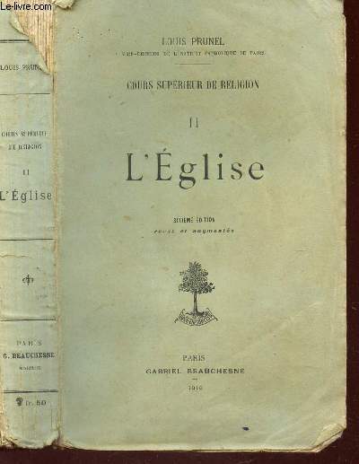 L'EGLISE - TOME IUI / COURS SUPERIEUR DE RELIGION/ 6e EDITION.