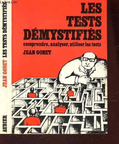 LES TESTS DEMYSTIFIES - COMPRENDRE, ANALYSE, UTILISER LES TESTS
