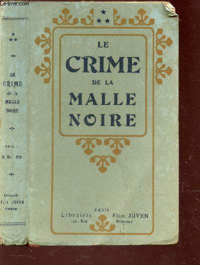 LE CRIME DE LA MALLE NOIRE .