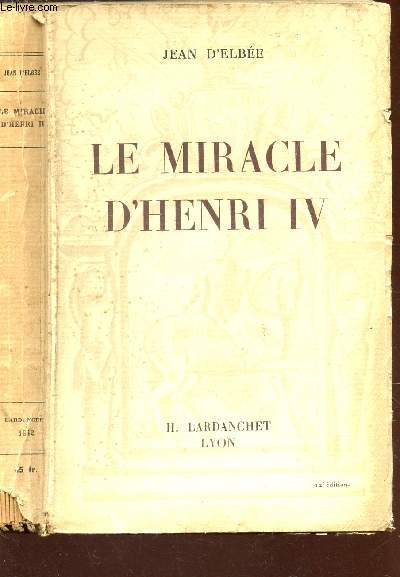 LE MIRACLE D'HENRI IV