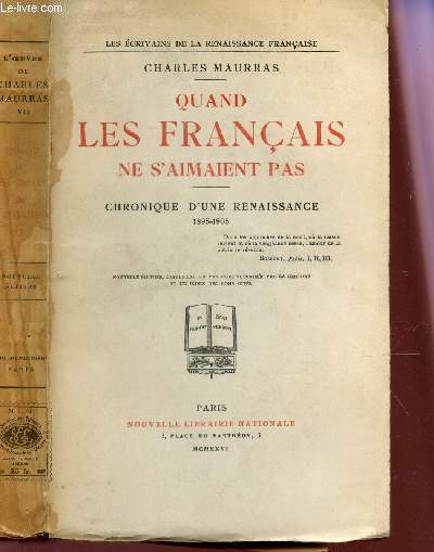 QUAND LES FRANCAIS NE S'AIMAIENT PAS - CHRONIQUE D'UNE RENAISSANCE 1895-1905 + PREFACE A LA NOUVELLE EDITION DE 