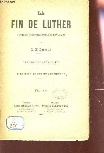 LA FIN DE LUTHER / 2e EDITI0N.