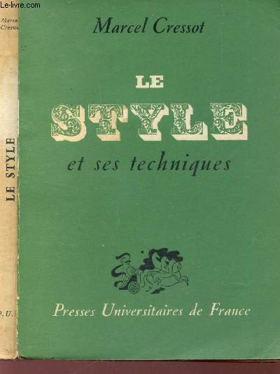 LE STYLE ET SES TECHNIQUES - PRECIS D'ANALYSE STYLISITQUE / 4e EDITION.