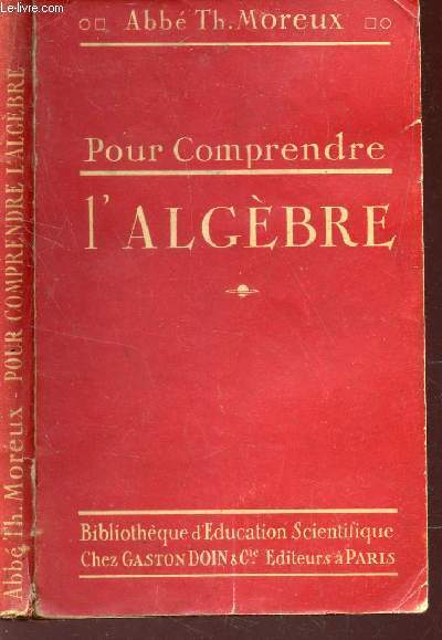 POUR COMPRENDRE L'ALGEBRE / BIBLIOTHEQUE D'EDUCATION SCIENTIFIQUE.