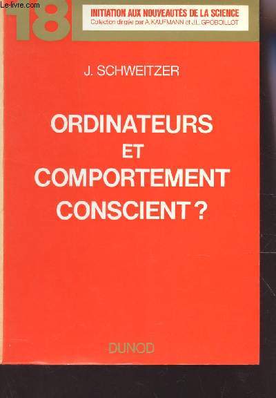 ORDINATEURS ET COMPORTEMENT CONSCIENT? / N18 DE LA COLLECTION 