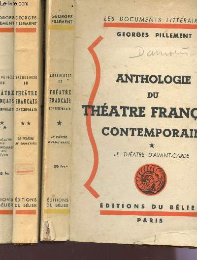 ANTHOLOGIE DU THEATRE FRANCAIS CONTEMPORAIN / EN 3 VOLUMES : Tome I: Le theatre d'avant garde. Tome II: Le theatre du boulevard. Tome III: Le theatre des Romanciers et des Poetes.