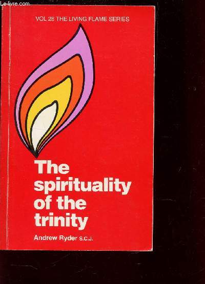 THE SPIRITUALITY OF THE TRINITY / VOL. 28 DE 