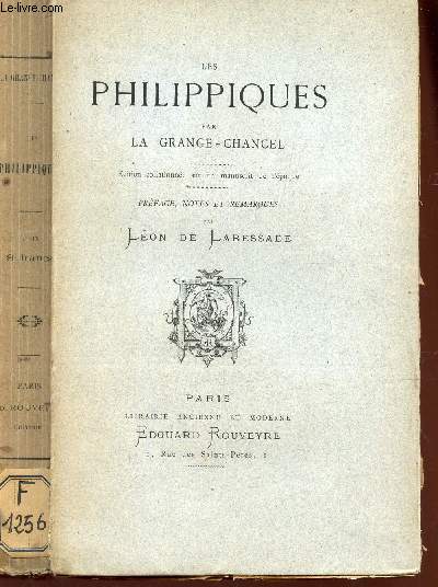 LES PHILIPPIQUES / Edition collationnee sur un manuscrit de l'epoque.