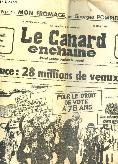 LE CANARD EN CHAINE - N2486 - 19 JUIN 1968 / LA FRANCE : 28 MILLIONS DE VEAUX ... TANTS / LA REPUBLIQUE DES IMOSTEURS - etc...
