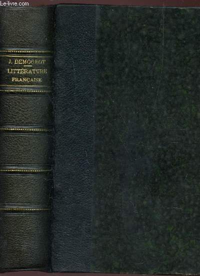 HISTOIRE DE LA LITTERATURE FRANCAISE / HISTOIRE UNIVERSELLE - / 22e EDITION.
