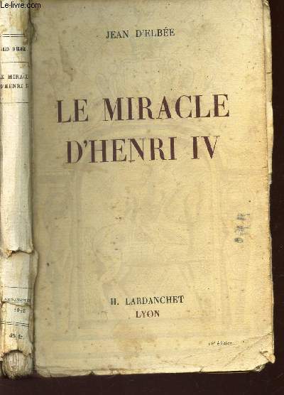 LE MIRACLE D'HENRI IV