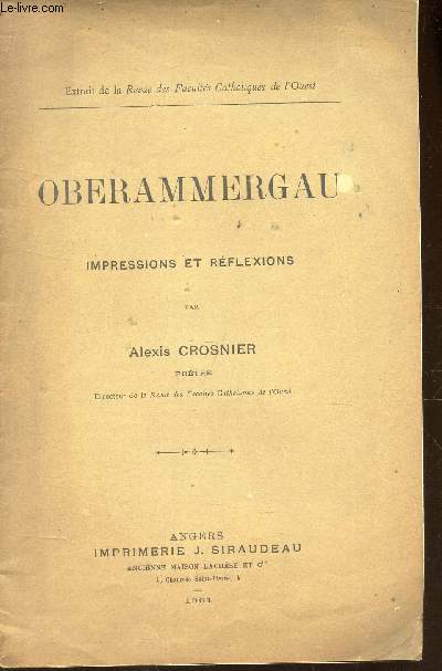 OBERAMMERGAU - IMPRESSIONS ET REFLEXIONS / Extrait de la Revue des Facults Catholiques de l'Ouest.