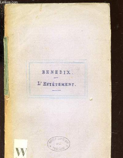 BENEDIX - L'ENTETEMENT / LES AUTEURS ALLEMANDS expliques d'apres une methode nouvelle PAR DEUX TRADUCTIONS FRANCAISES + NOTICE DE LIVRES CLASSIQUES (1886).