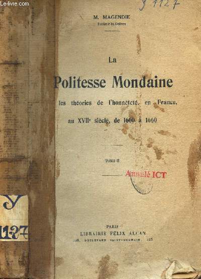 LA POLITESSE MONDAINE - TOME II / Les theories de l'honnet en France au XVIIe siecle de 1600 1660.