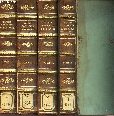 OEUVRES COMPLETES DE P.J. DE BERANGER - EN 4 VOLUMES / TOMES 1 + 2 + 3 + 4.