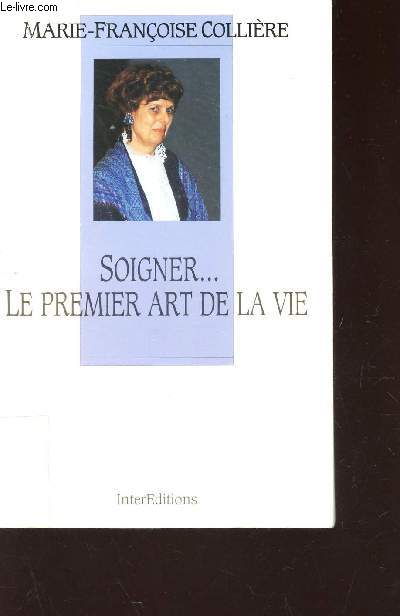 SOIGNER, LE PREMIER ART DE LA VIE