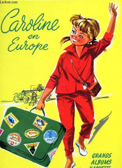 CAROLINE EN EUROPE - / COLLECTION 