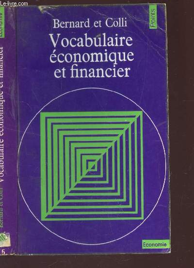VOCABULAIRE ECONOMIQUE ET FINANCIER / Extrait du dictionnaire conomique et financier / 2e EDITION.
