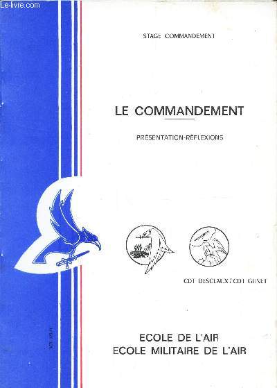 LE COMMANDEMENT - PRESENTATION-REFLEXIONS / STAGE DE COMMANDEMENT.