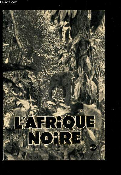 L'AFRIQUE NOIRE - N27 / MARS 1949.