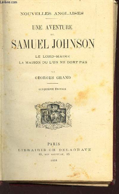 UNE AVENTURE DE SAMUEL JOHNSON - LE LORD MAIRE - LA MAISON OU L'ON NE DORT PAS / NOUVELLES ANGLAISES / 5e EDITION