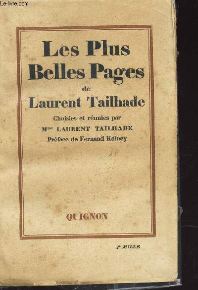 LES PLUS BELLES PAGES DE LAURENT TAILHADE choisies et reunies par Mme Laurent TAILHADE.